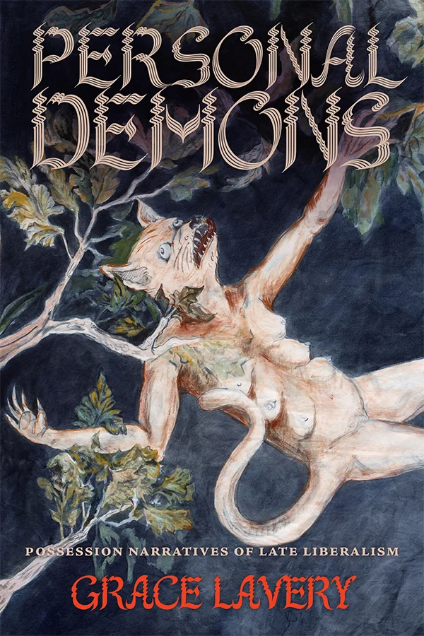 Book cover for Grace Lavery, Personal Demons: Possession Narratives of Late Liberalism, Duke University Press, 2026
